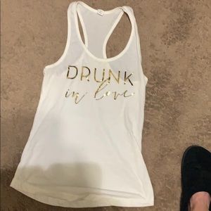 Drunk in love tank top